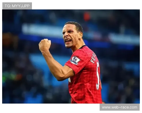 费迪南德开麦深度解构英超战术体系揭示豪门崛起背后的足球智慧